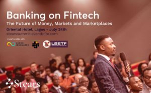 Banking On Fintech: You Are Invited To Stears’ Inaugural Summit