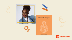 Why care about product design? Mitchelle Chibundu has the answers