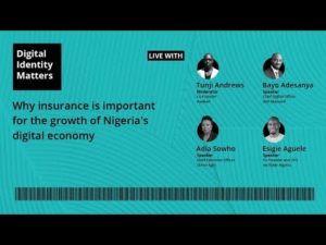 Why insurance is important for the growth of Nigeria’s digital economy