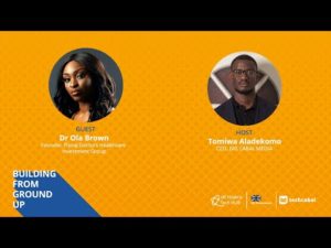 Building from Ground Up with Dr Ola Brown