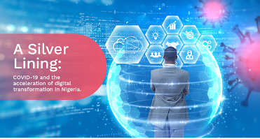 A silver lining: COVID-19 and the acceleration of digital transformation in Nigeria