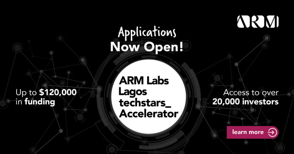 Applications Open for ARM Labs Lagos Techstars Accelerator Program