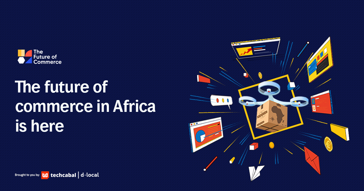 TechCabal confirms dLocal as sponsor for the Future of Commerce 2022