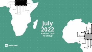 The leading African tech moves from July 2022
