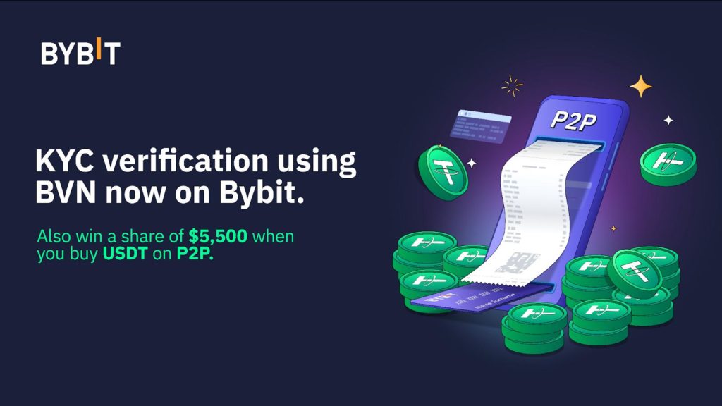 Bybit P2P trading platform: Enjoy huge rewards and seamless KYC verification using BVN.