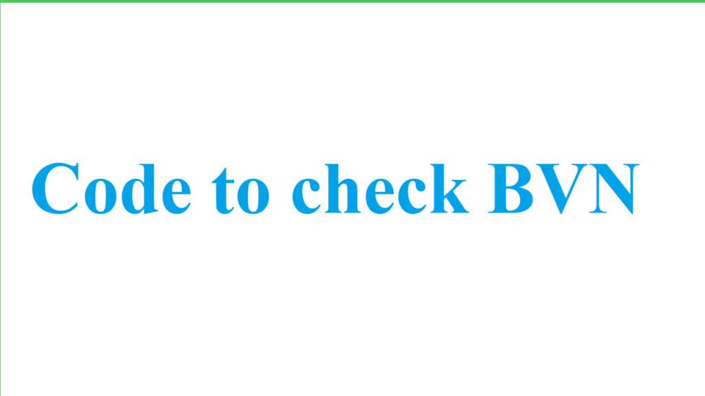 code to check bvn