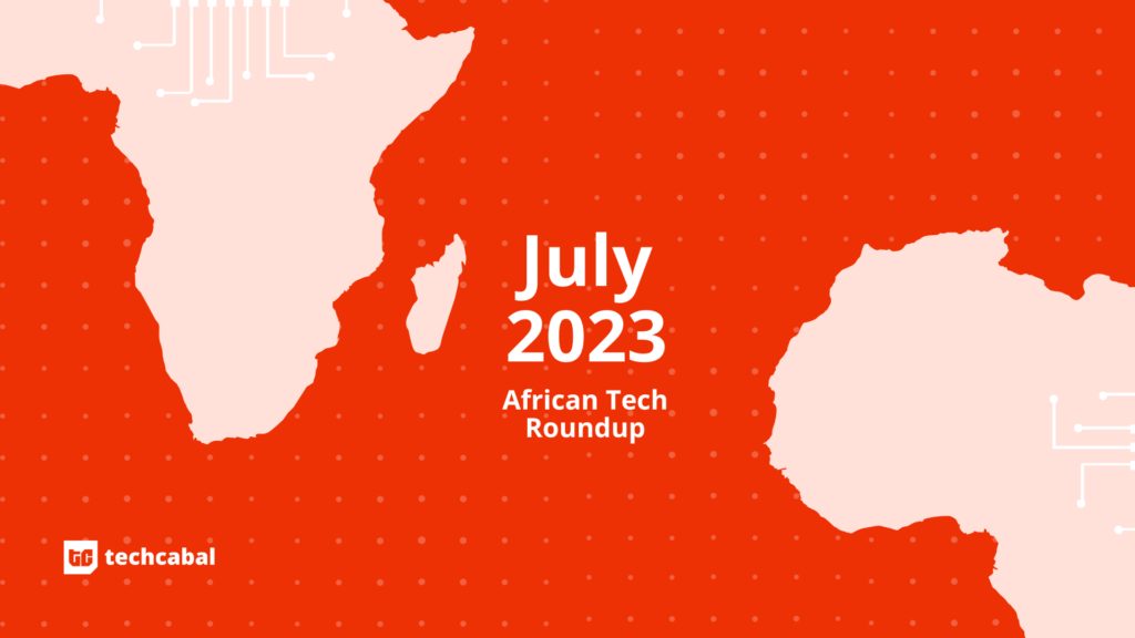 The leading African tech moves from July 2023