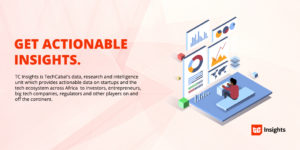 TechCabal Insights is relaunching: Welcome to the new era