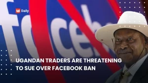 👨🏿‍🚀TechCabal Daily – Ugandan traders to fight Facebook ban