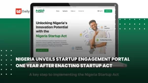 👨🏿‍🚀TechCabal Daily – Nigeria launches its Startup Engagement Portal