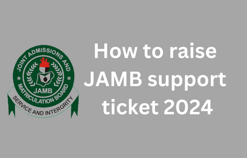How to raise JAMB ticket for complaints in 2024