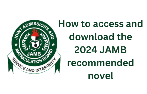 3 easy ways to access JAMB recommended novel for 2024 with JAMB logo on white background hd