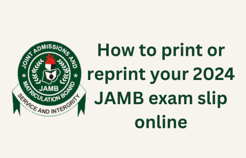 How to print or reprint your 2024 JAMB exam slip with JAMB bold logo on fine HD ash white background