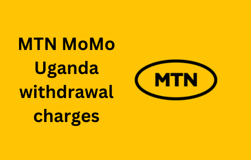 Latest MTN MoMo Uganda withdrawal charges 2024 with mtn logo on nice yellow background hd with black ink and text