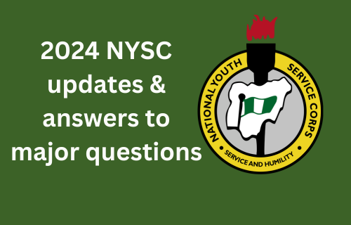 2024 NYSC updates and answers to major questions
