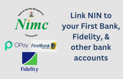 Link NIN or BVN to First Bank, Fidelity, Opay & other banks 2024 with opay fidelity amd first bank logo on hd bacground with nin hd transparent logo