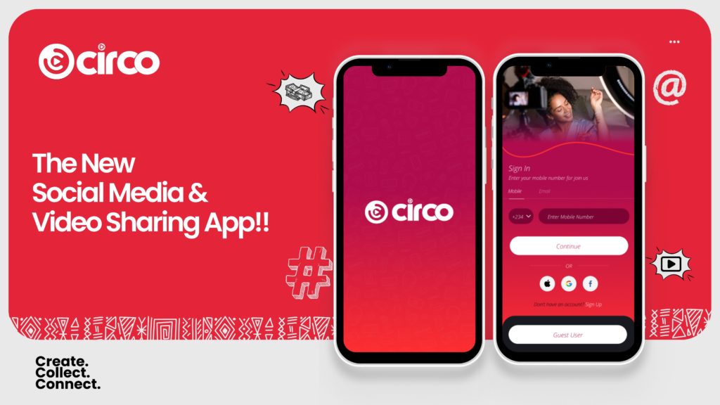 MEET CIRCO – THE SOCIAL MEDIA APP LAUNCHING EXCLUSIVE USERNAME RESERVATIONS & GLAMOURIZING AFRICAN CONTENT & CREATORS