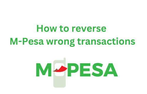 How to reverse Mpesa transactions 2024 easily