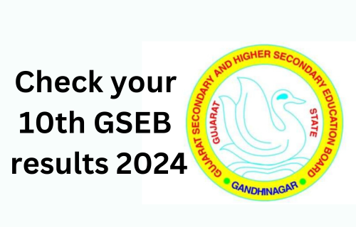 GSEB 10th result 2024 release