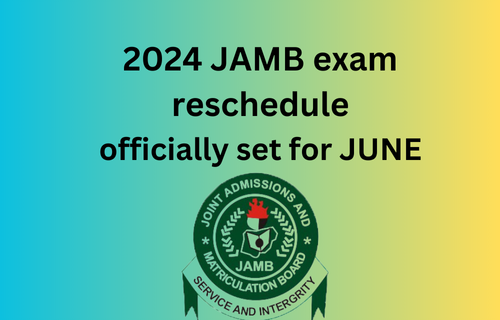 New JAMB exam reschedule date for JUNE 2024