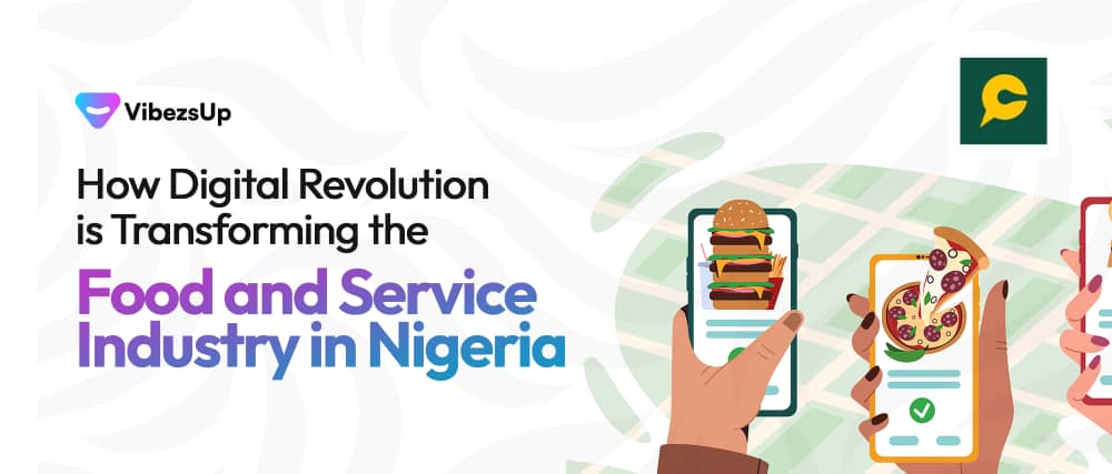 How Digital Revolution is Transforming the Food and Service Industry in Nigeria