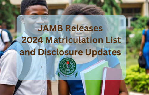 JAMB provides 2024 matriculation list and disclosure updates with boy n girl picture JAMB logo