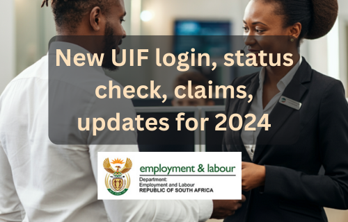 Latest UIF 2024 login, status check, claim submissions & more with logo of Unemployment Insurance Fund (UIF) and picture of man and woman black people smiling