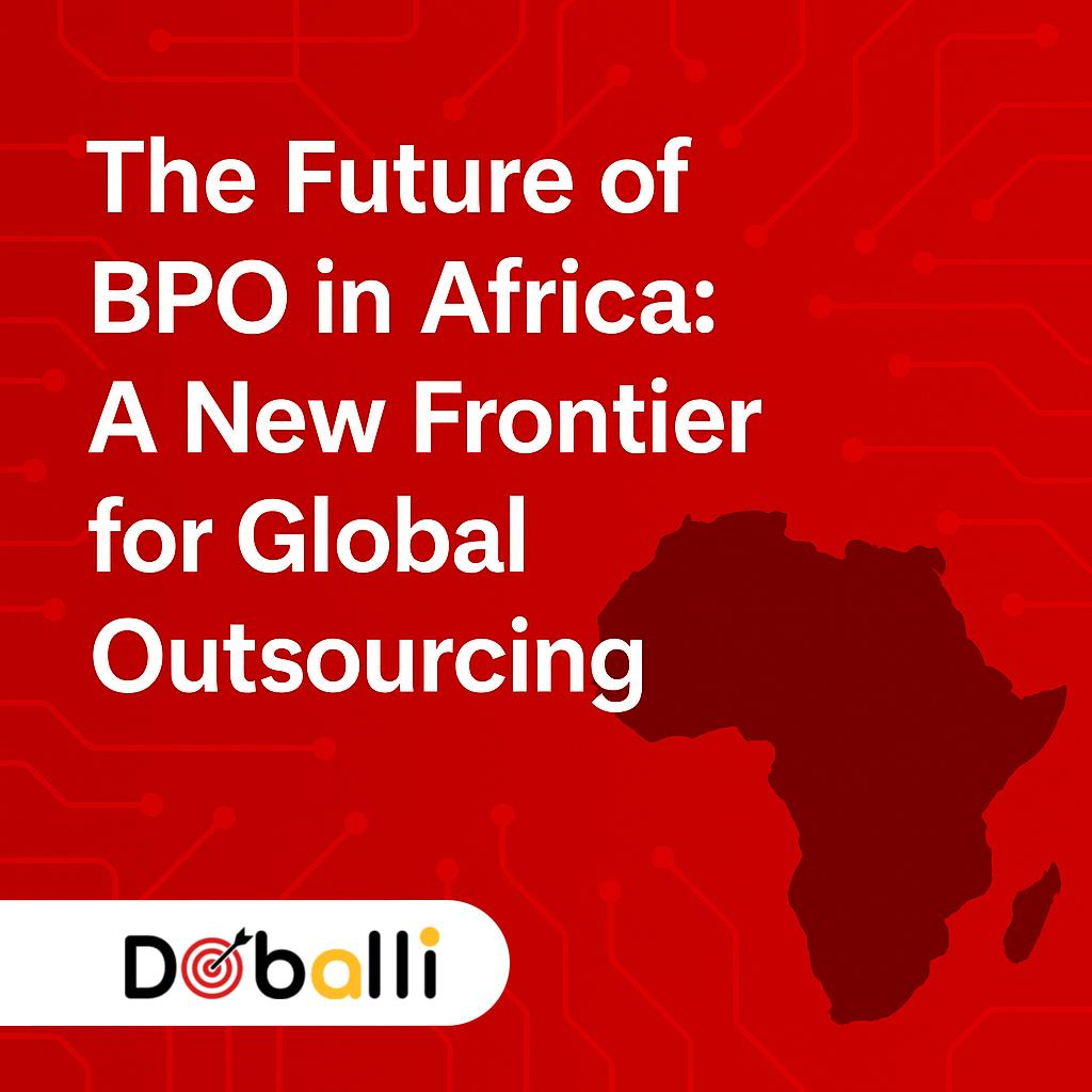 BPO in Africa: A new frontier for global outsourcing  