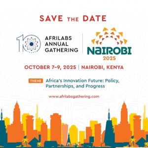 AfriLabs Annual Gathering 2025: Celebrating a decade of innovation excellence in Nairobi, Kenya