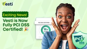 Vesti becomes first migration fintech to attain PCI DSS certification