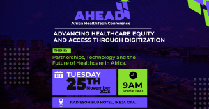 A.H.E.A.D Africa HealthTech conference set to accelerate the future of digital healthcare across the continent