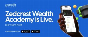 How Zedcrest Wealth is closing the financial literacy gap in Nigeria with the Zedcrest Wealth Academy