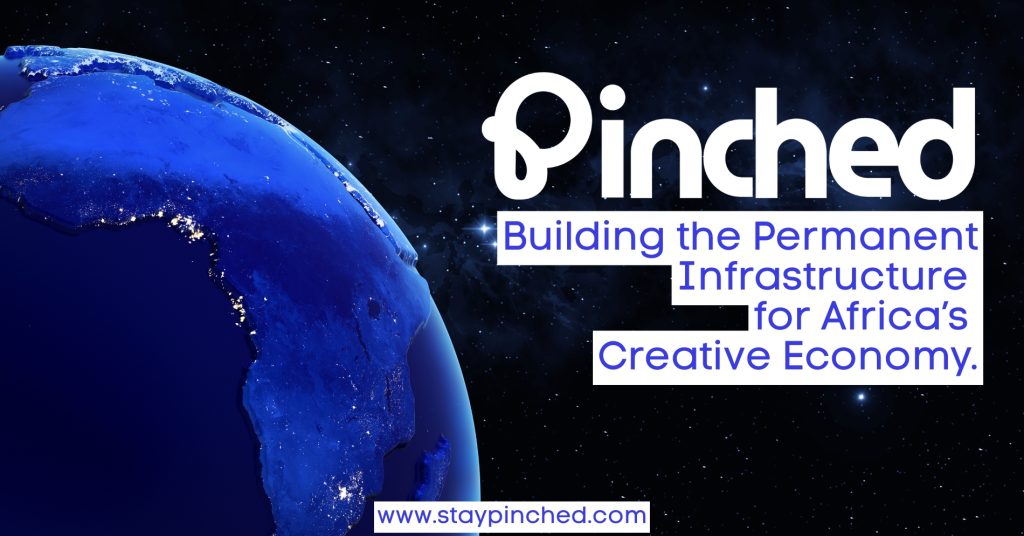 Creatives keep 90% revenue vs. 10%: How Pinched is building the  permanent infrastructure for africa’s creative economy 