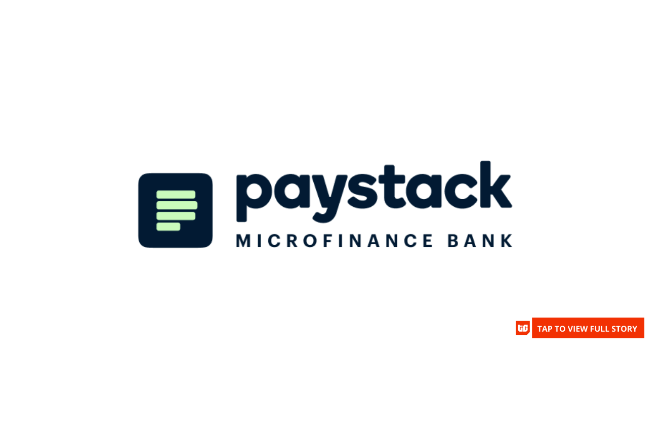 Paystack Inc. acquires Nigerian microfinance bank as it expands beyond payments
