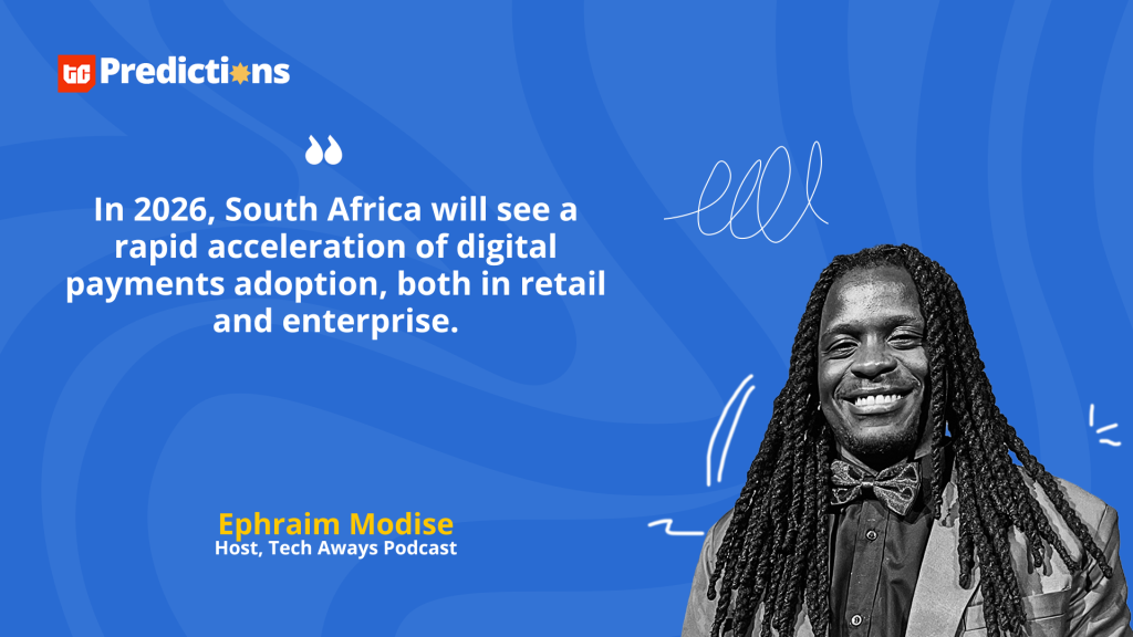 “In 2026, South Africa will see a rapid acceleration of digital payments adoption, both in retail and enterprise.” – Ephraim Modise