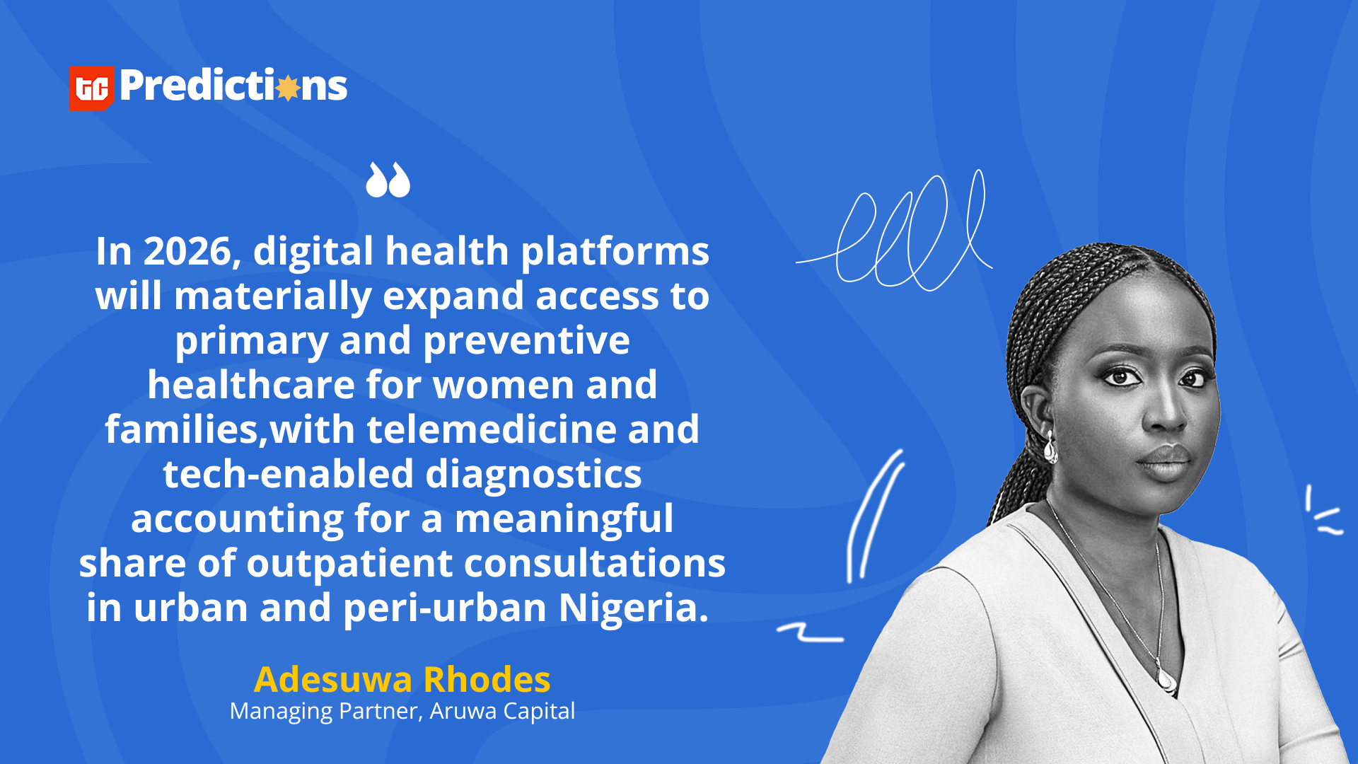 “In 2026, digital health platforms will materially expand access to primary and preventive healthcare for women and families…” – Adesuwa Rhodes