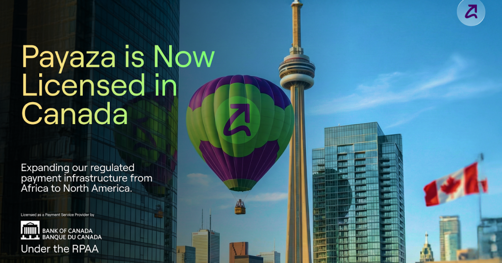 Payaza secures Canadian PSP license, extends regulated payment infrastructure into North America