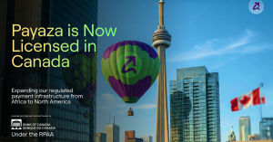 Payaza secures Canadian PSP license, extends regulated payment infrastructure into North America