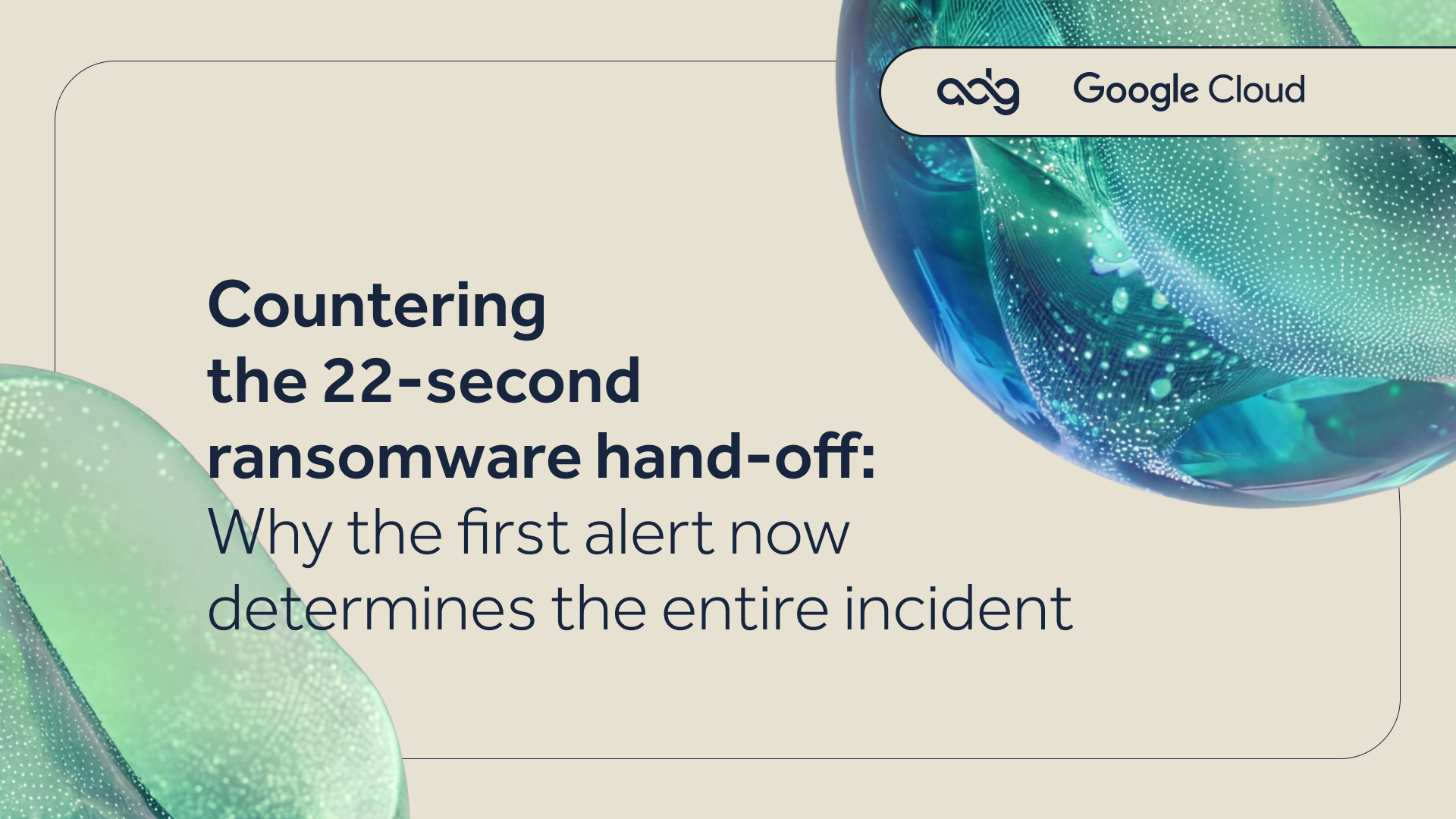 Countering the 22-second ransomware hand-off: Why the first alert now determines the entire incident