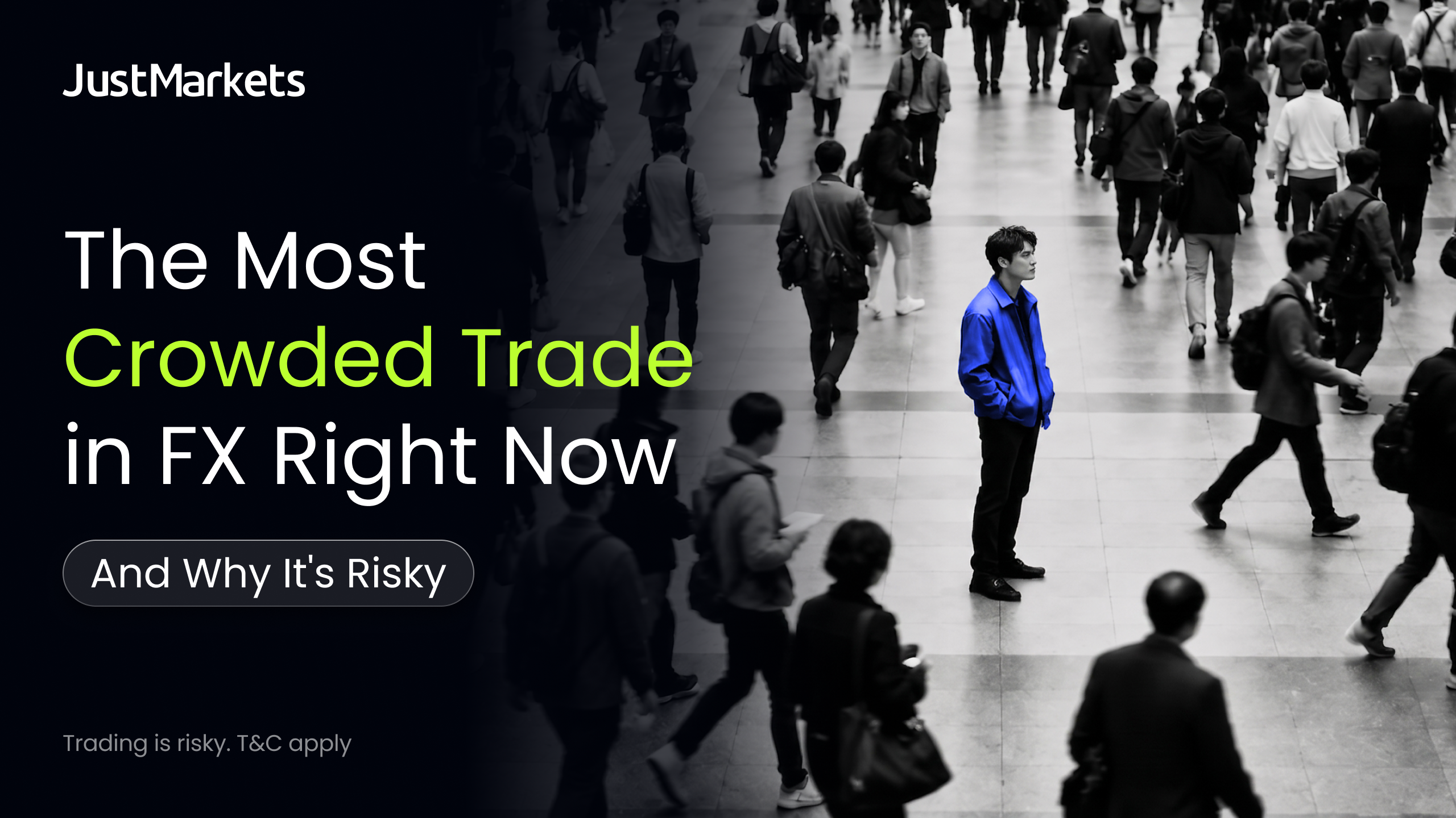 What is the most crowded trade in foreign exchange right now and why is it risky
