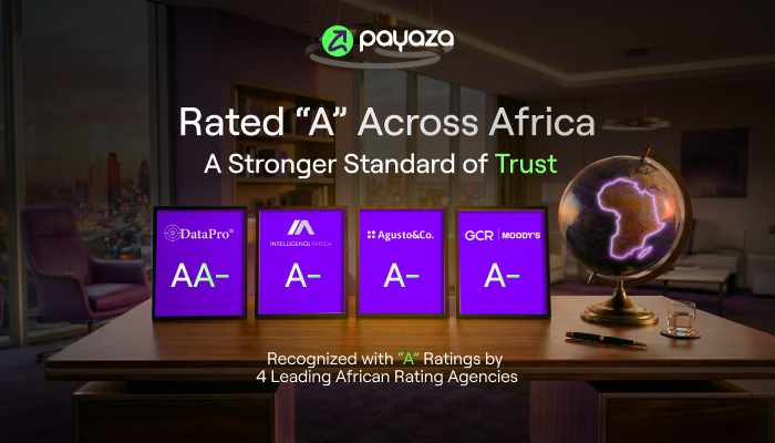 Payaza gets ‘A’ credit ratings from GCR (Moody’s), Agusto, DataPro, Intelligence Africa