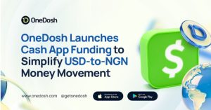 OneDosh launches cash app funding to simplify USD-to-NGN money movement