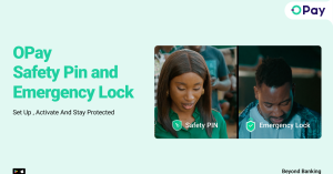 6 reasons OPay’s new security features give Nigerians greater peace of mind