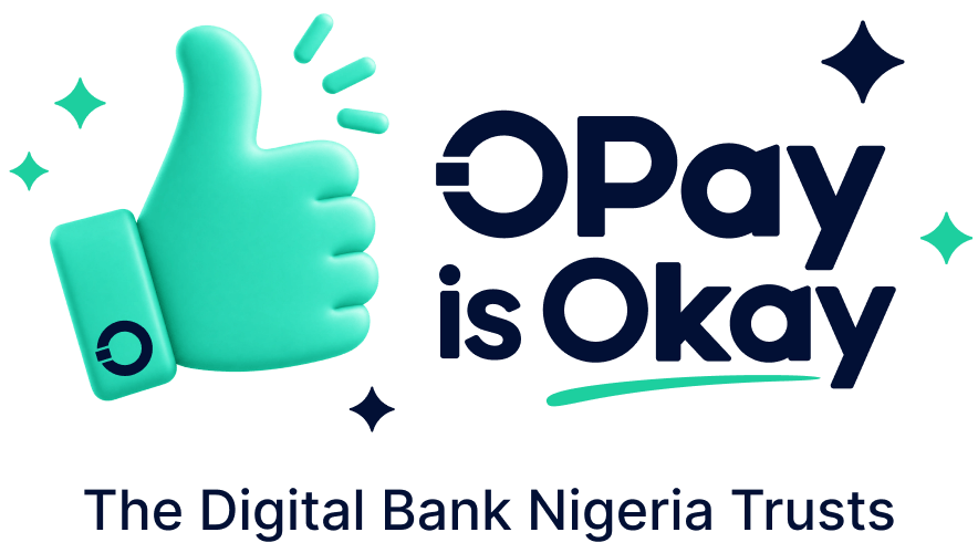 OPay is Okay: Trust is not claimed – It is earned