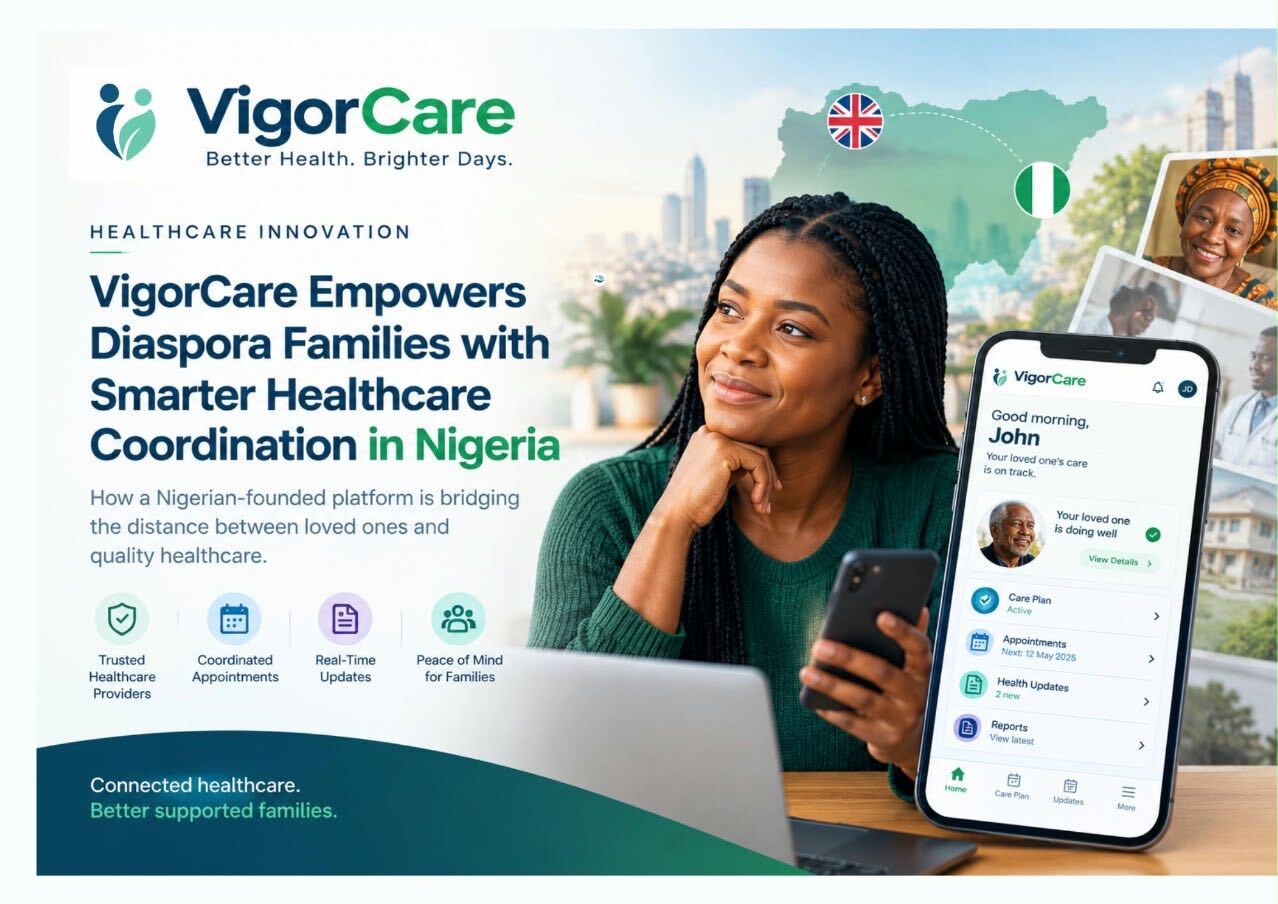 How VigorCare is rethinking what telemedicine means for Nigerian families abroad