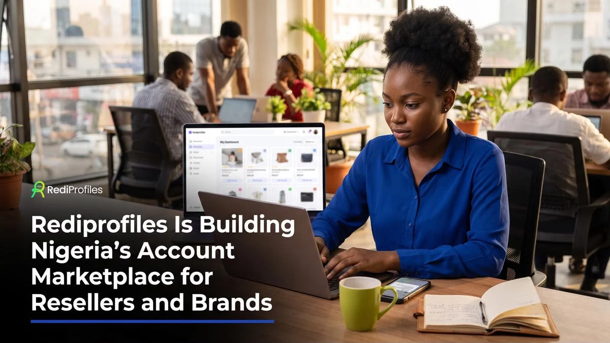 Rediprofiles is building Nigeria’s account marketplace for resellers and brands