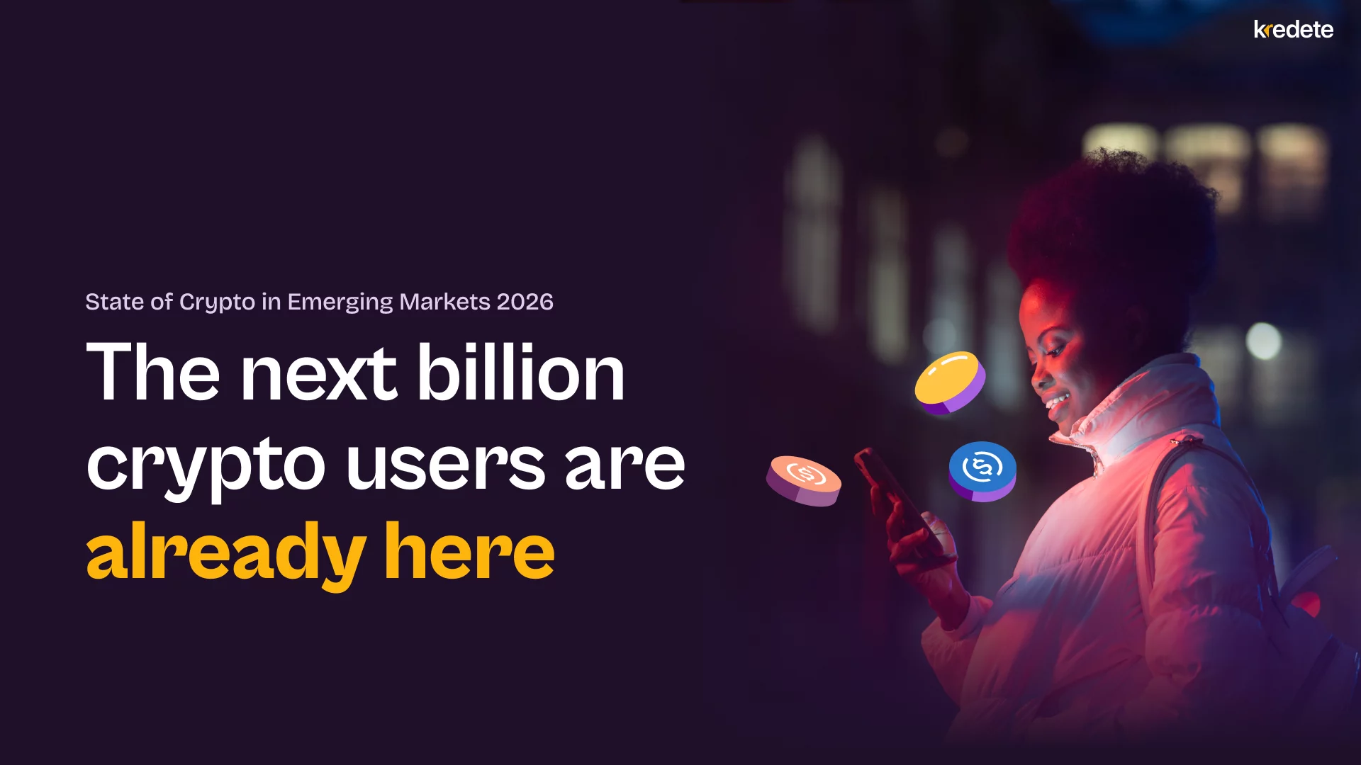 Kredete's State of Crypto Report: 1 Billion Reached in 68 Days Across Emerging Markets